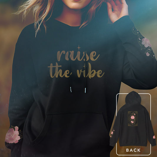 Raise The Vibe Hoodie