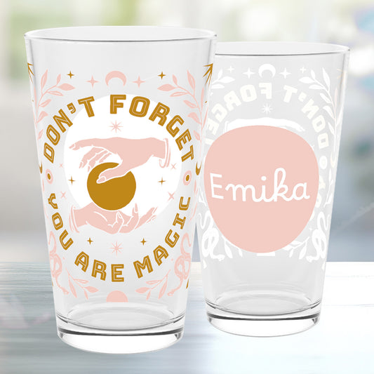 Personalized "Don't Forget You Are Magic" Pint Glass