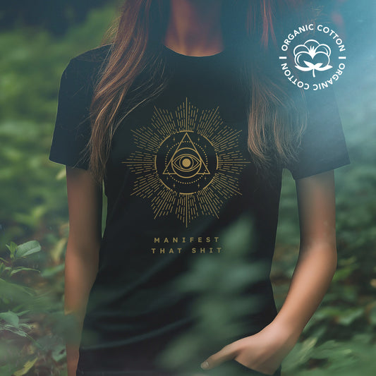 Manifest That Shit T-Shirt